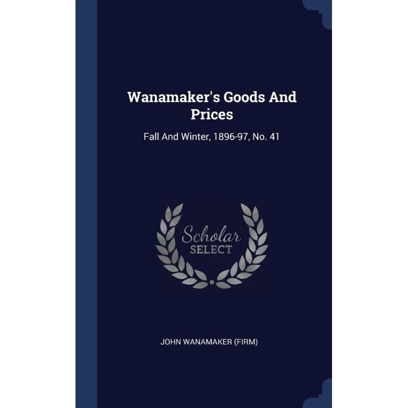 Wanamakers Goods And Prices