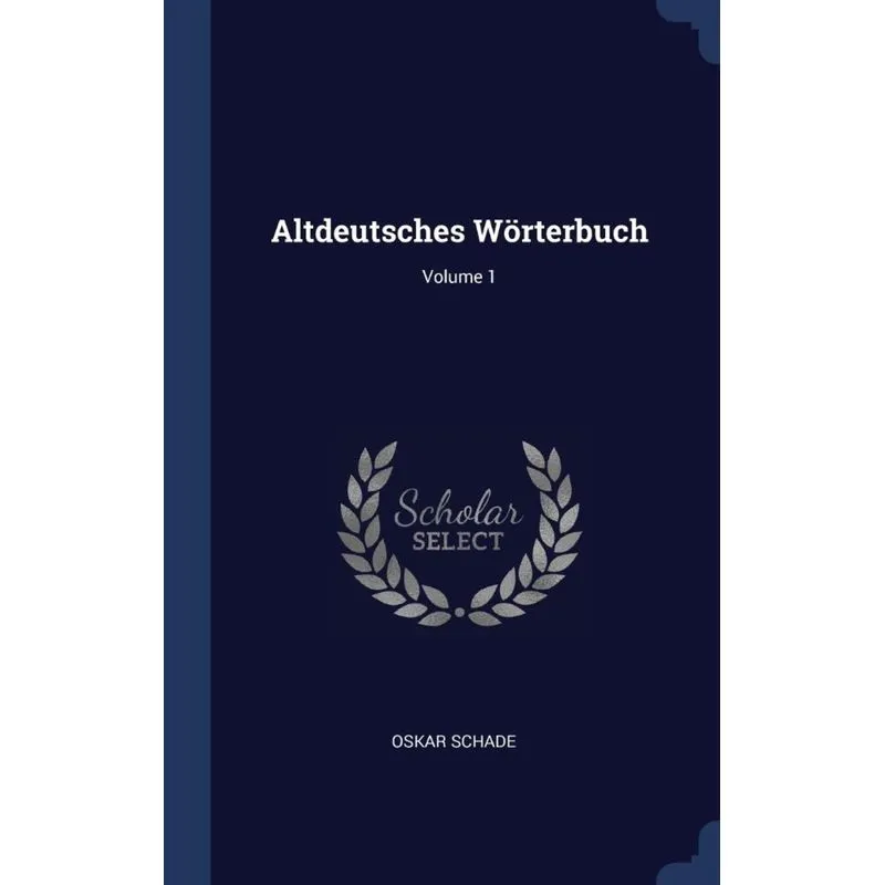 Altdeutsches Wörterbuch, Volume 1