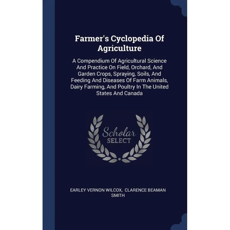 Farmers Cyclopedia Of Agriculture