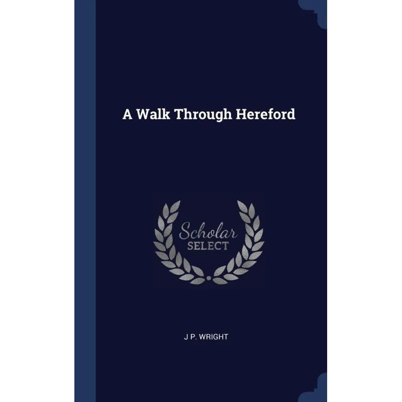 A Walk Through Hereford