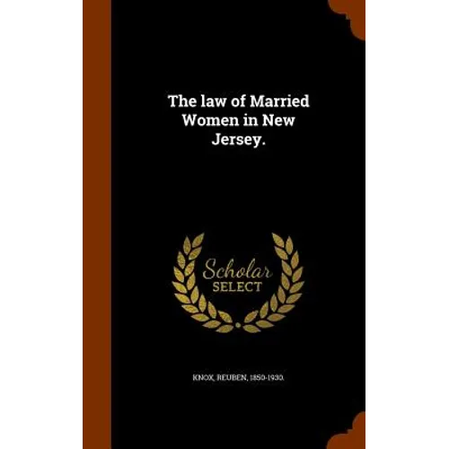 The law of Married Women in New Jersey. - Hardcover