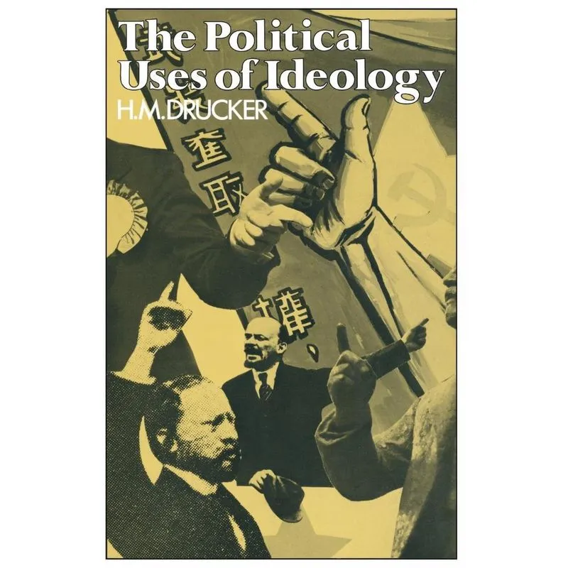 The Political Uses of Ideology