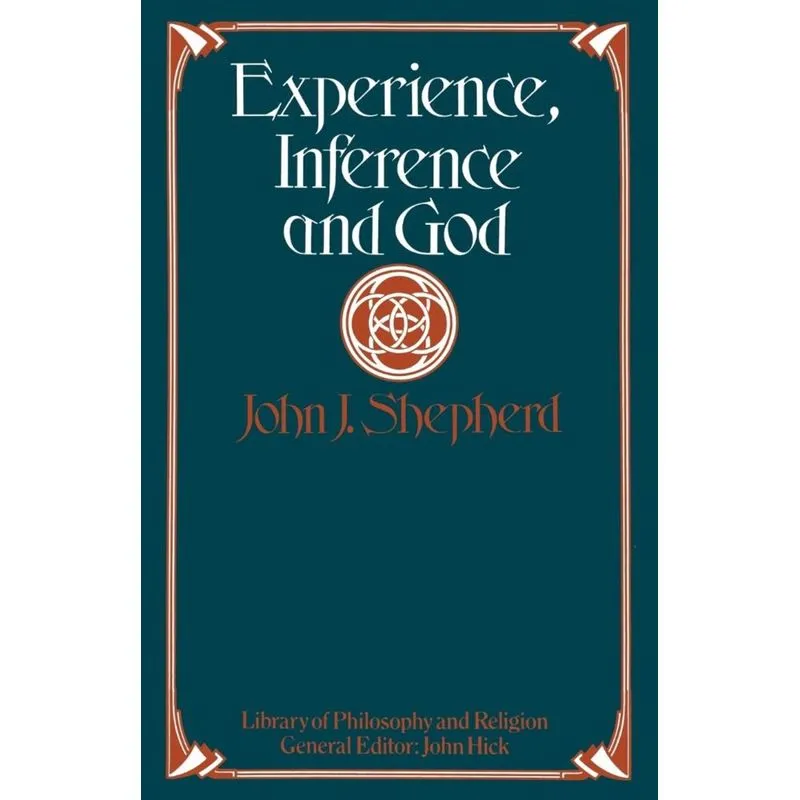 Experience, Inference and God