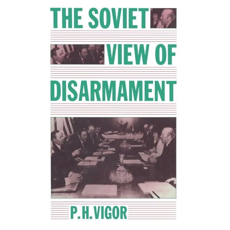 The Soviet View of Disarmament