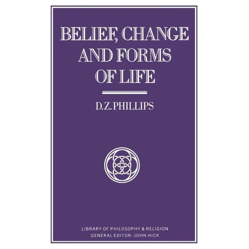 Belief, Change and Forms of Life