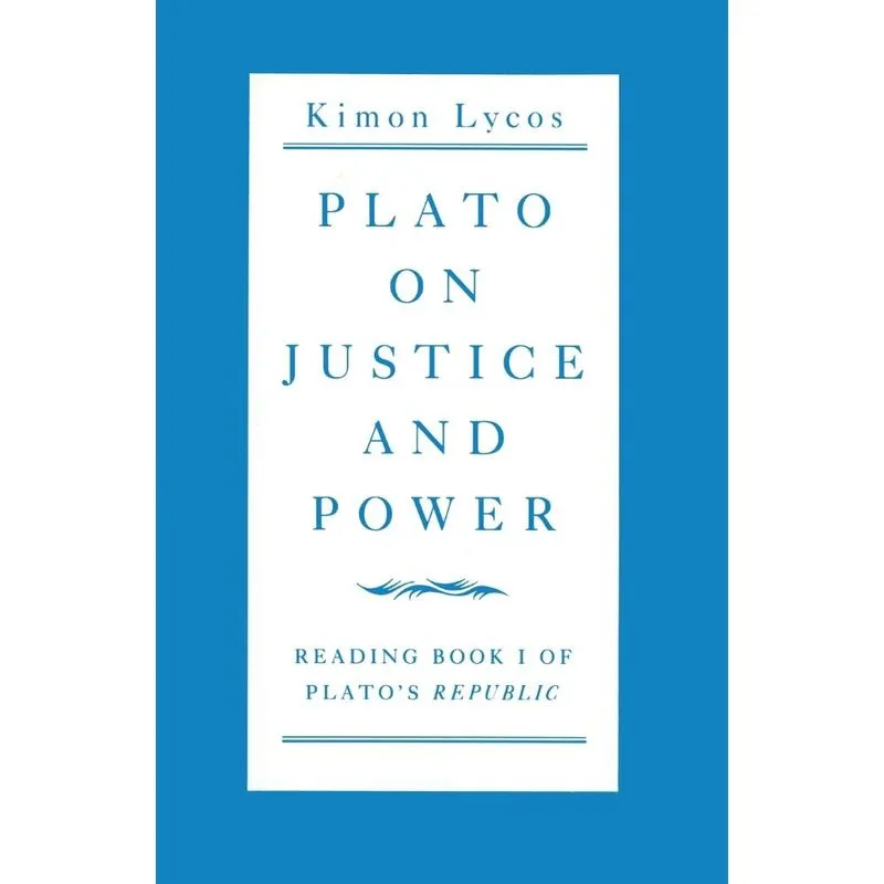 Plato on Justice and Power