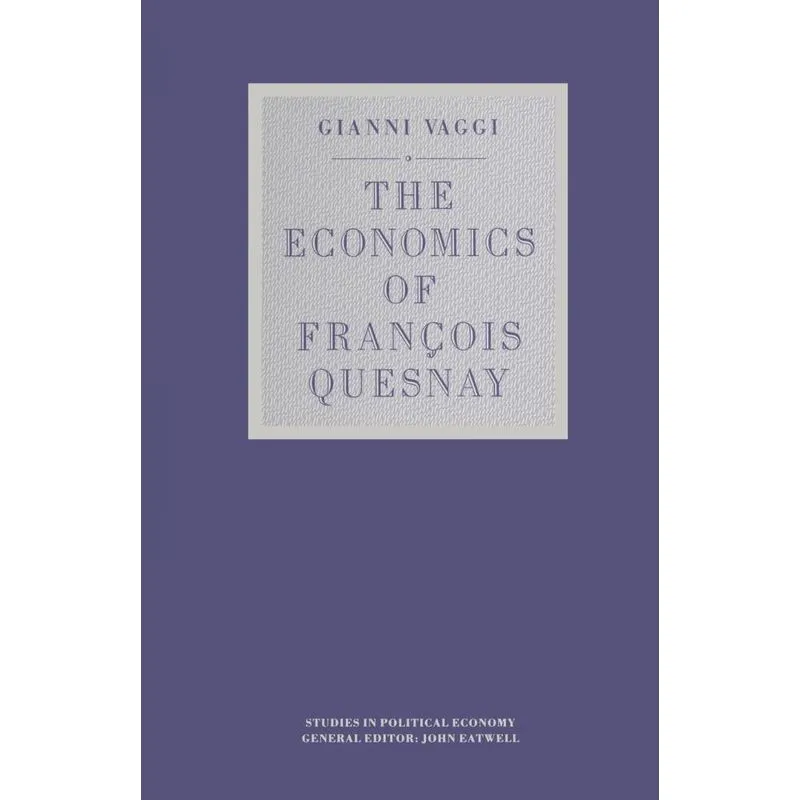 The Economics of François Quesnay