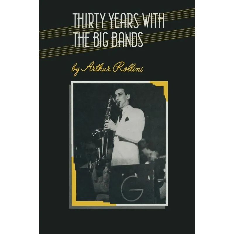 Thirty Years with the Big Bands