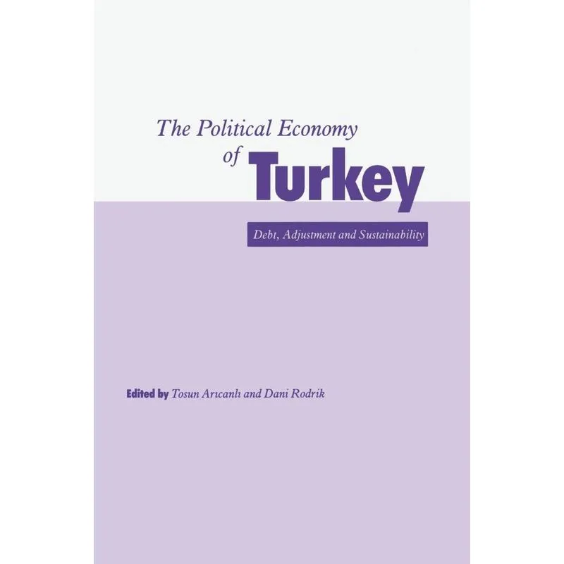 The Political Economy of Turkey