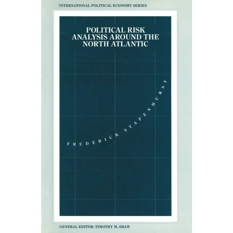 Political Risk Analysis around the North Atlantic