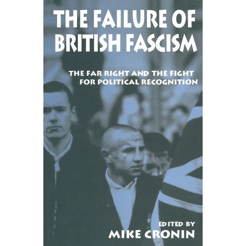 The Failure of British Fascism
