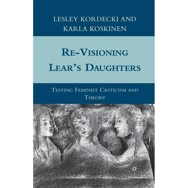 Re-Visioning Lears Daughters