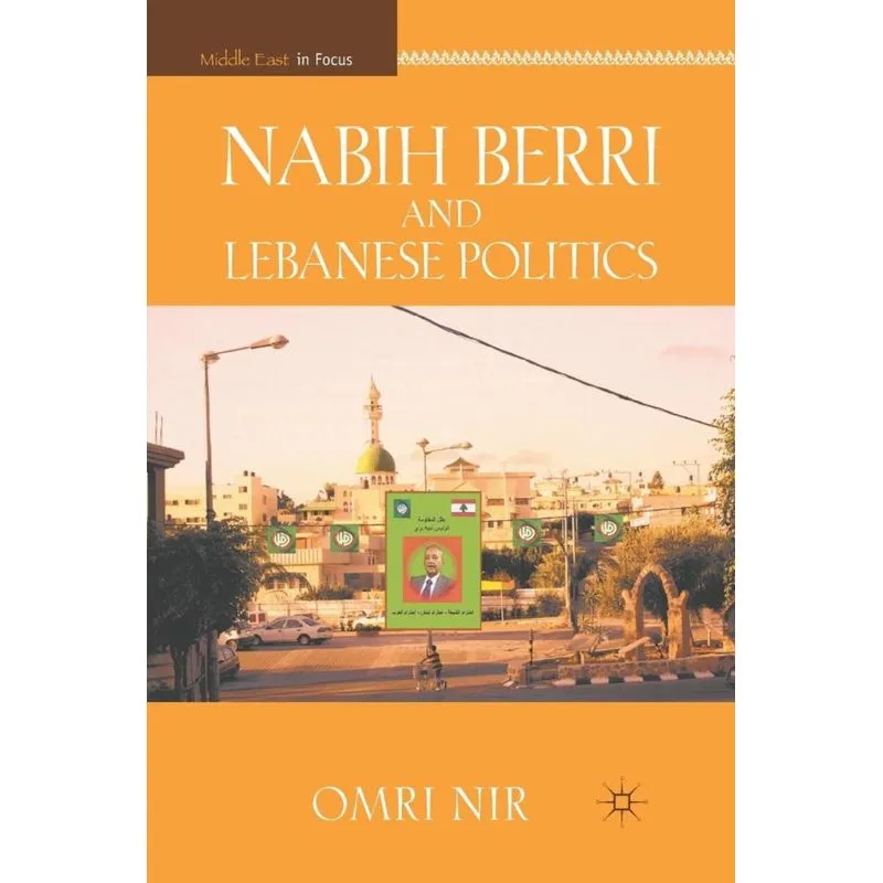 Nabih Berri and Lebanese Politics
