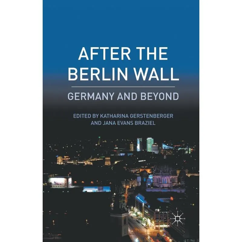 After the Berlin Wall