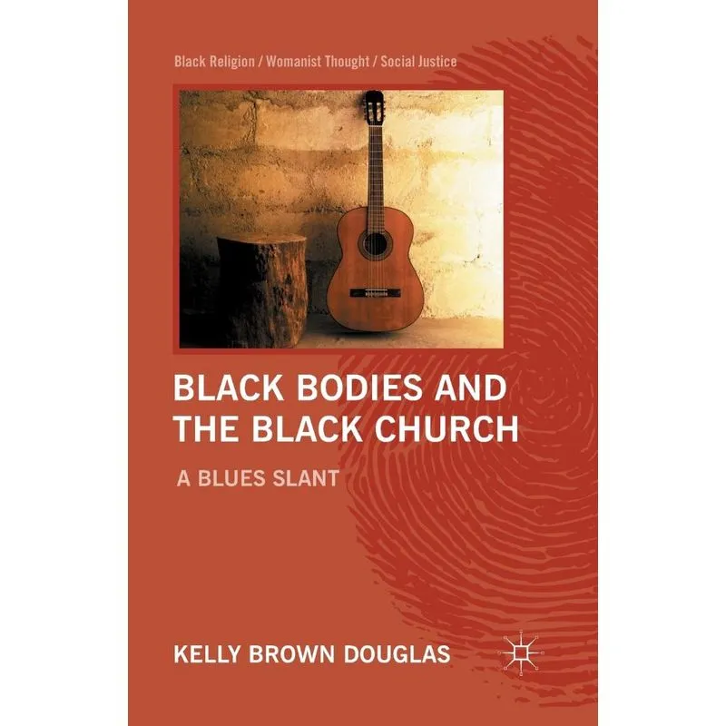 Black Bodies and the Black Church