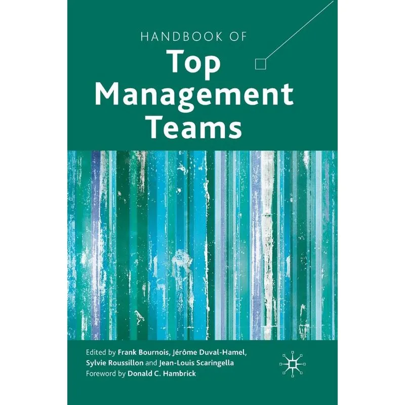 Handbook Of Top Management Teams