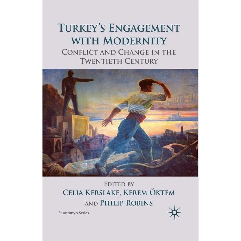 Turkeys Engagement with Modernity