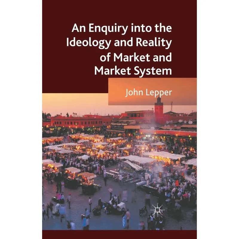 An Enquiry into the Ideology and Reality of Market and Mark