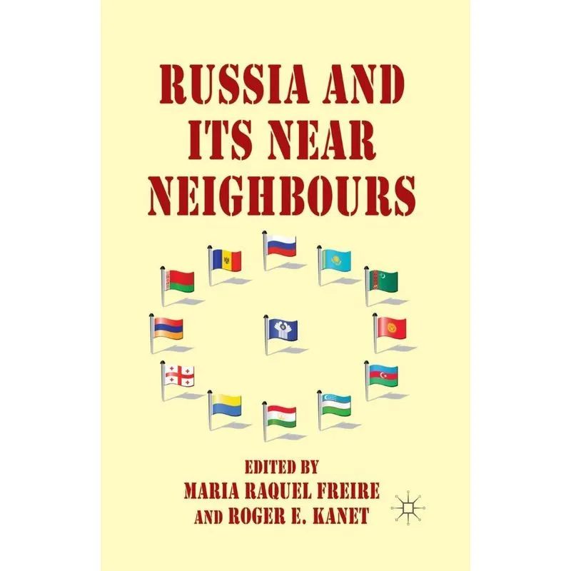 Russia and its Near Neighbours