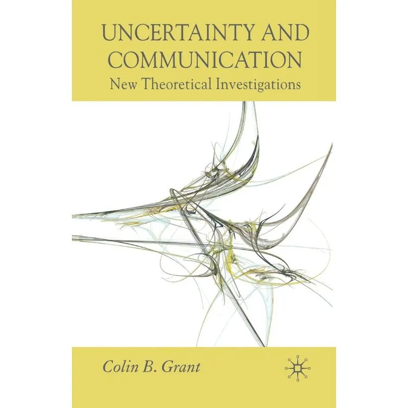 Uncertainty and Communication