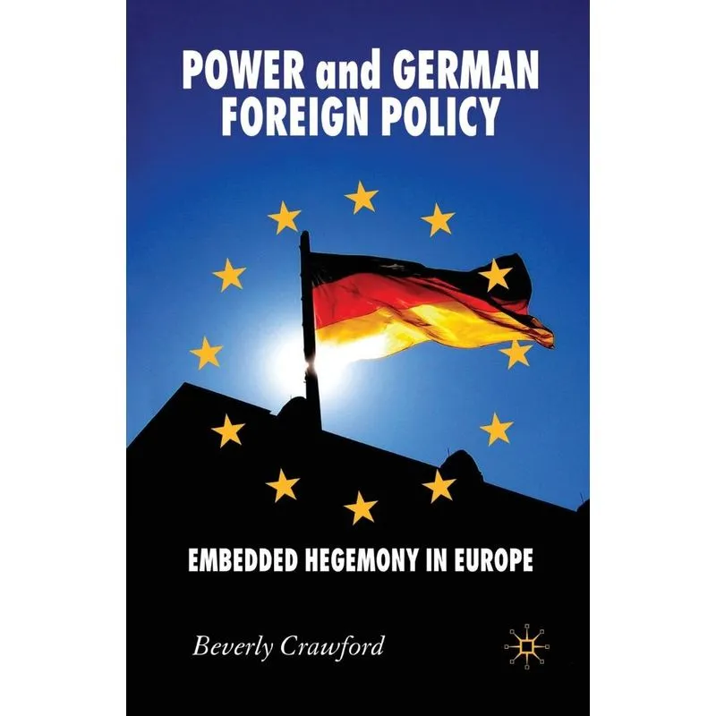 Power and German Foreign Policy