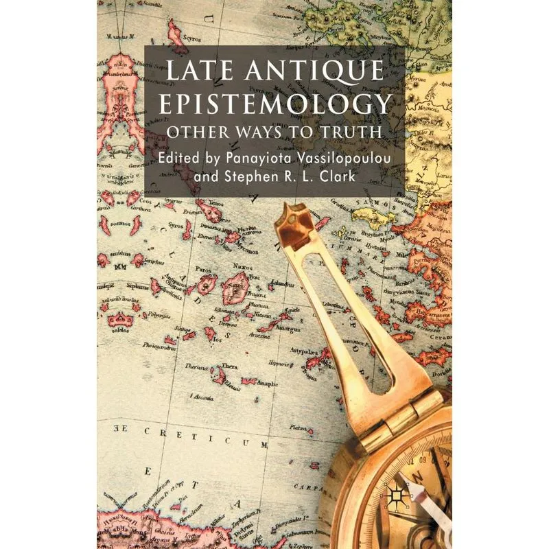Late Antique Epistemology