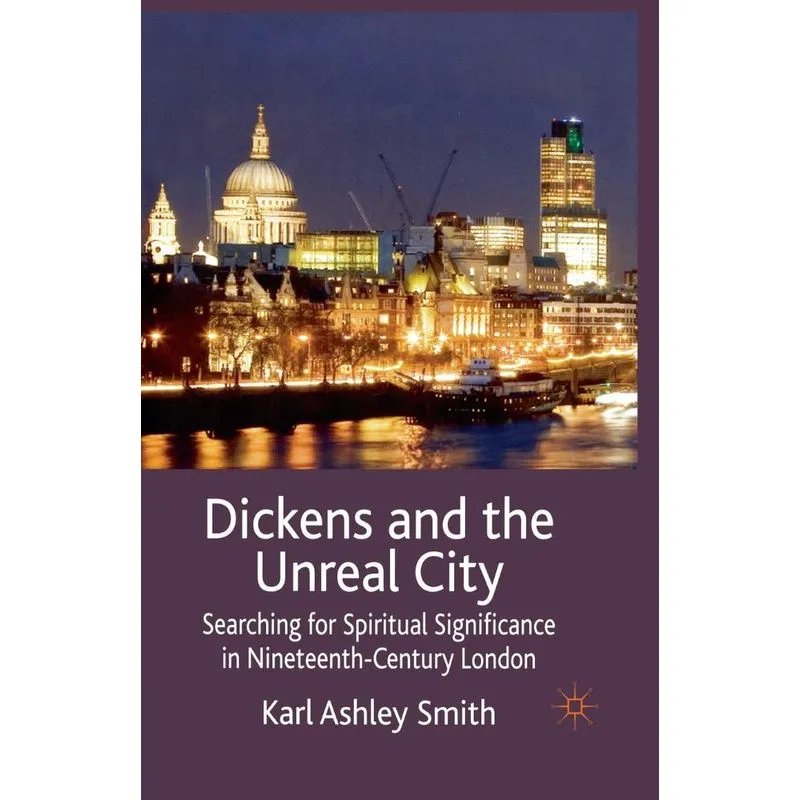 Dickens and the Unreal City