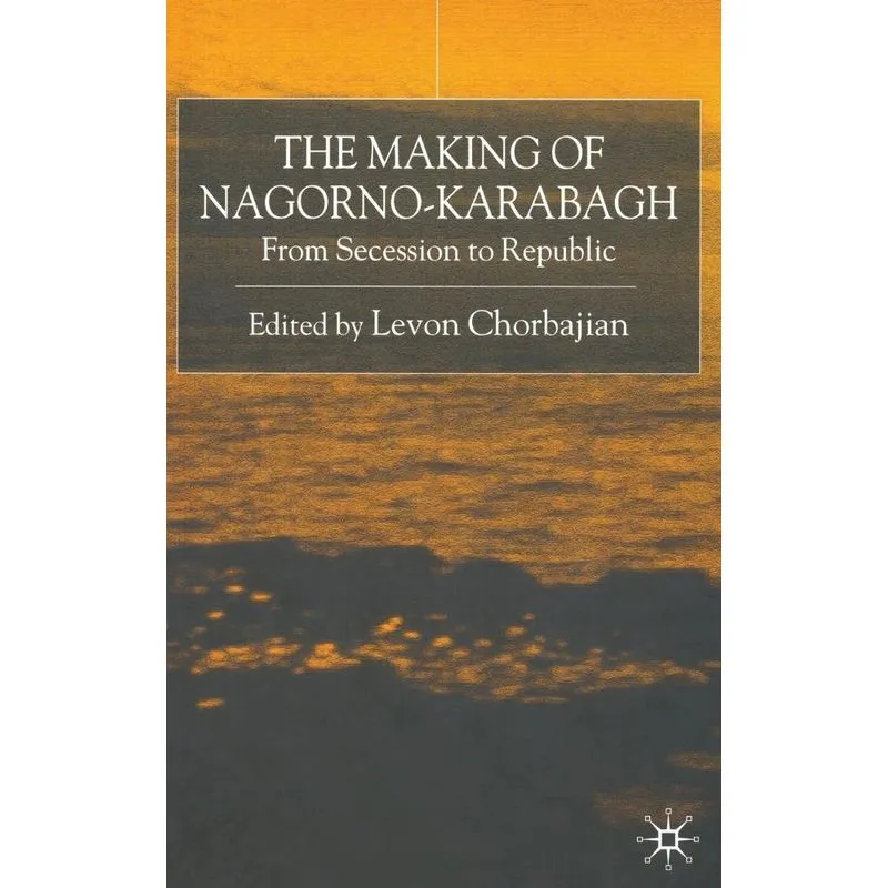 The Making of Nagorno-Karabagh