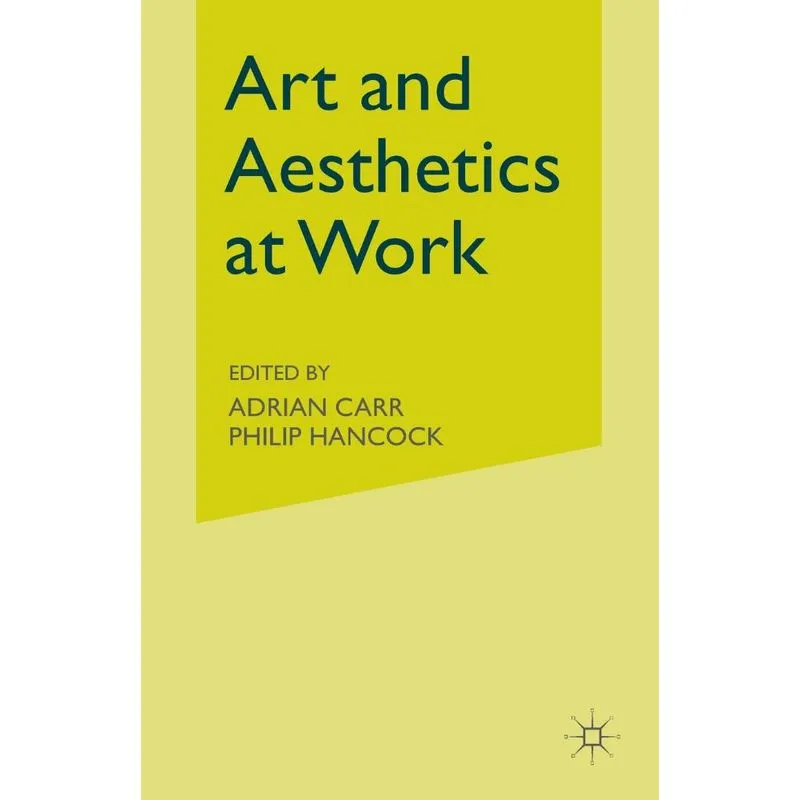 Art and Aesthetics at Work