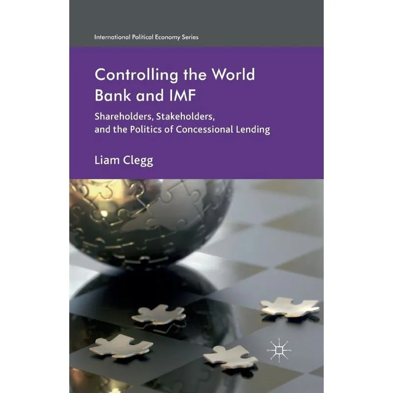 Controlling the World Bank and IMF