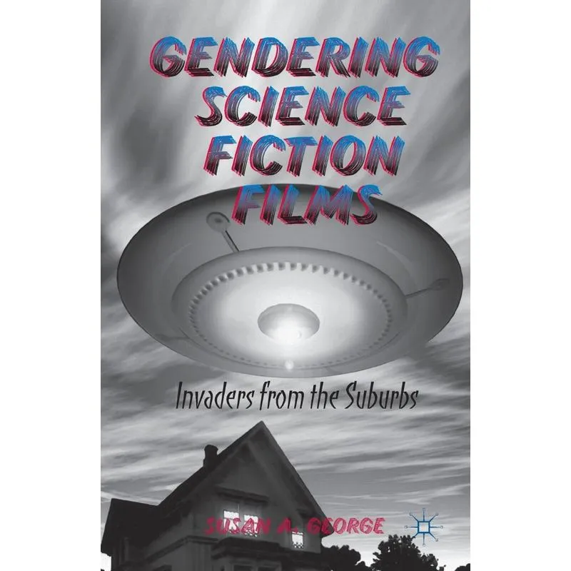 Gendering Science Fiction Films