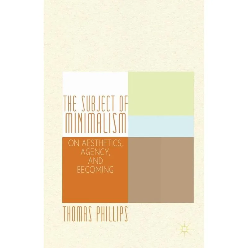 The Subject of Minimalism