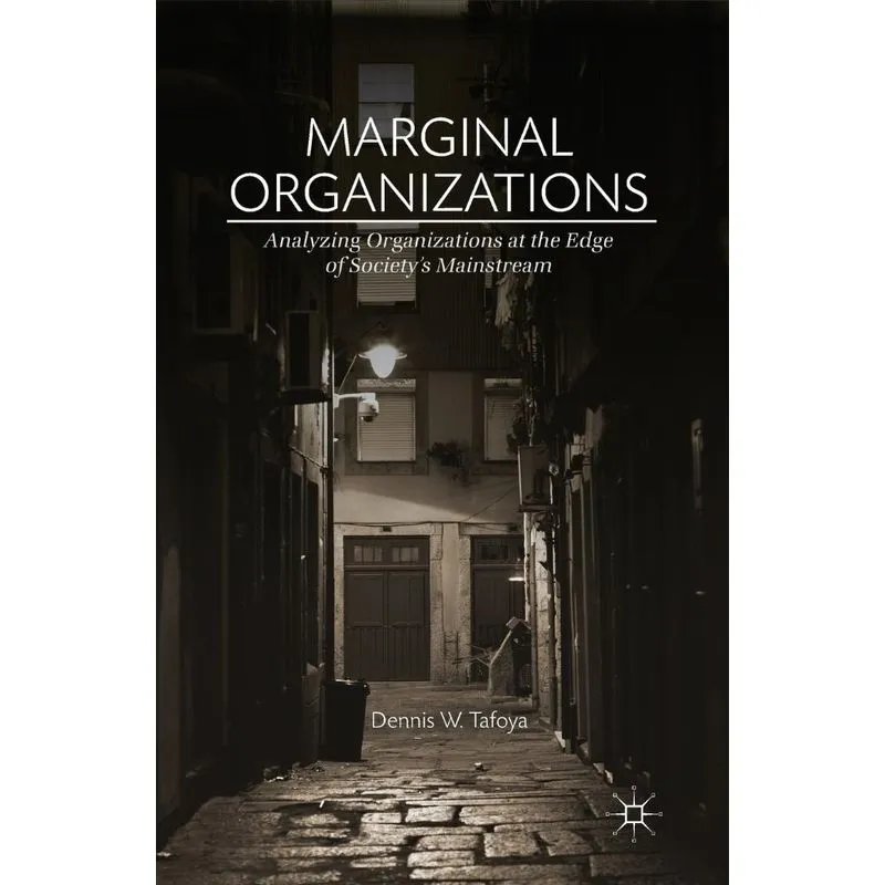 Marginal Organizations