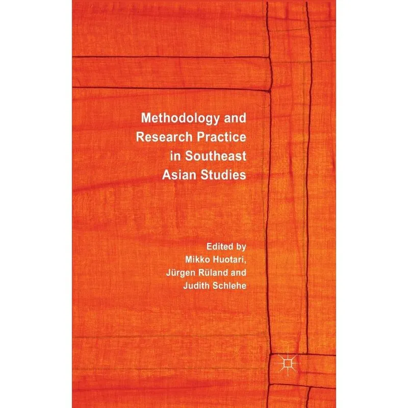 Methodology and Research Practice in Southeast Asian Studie