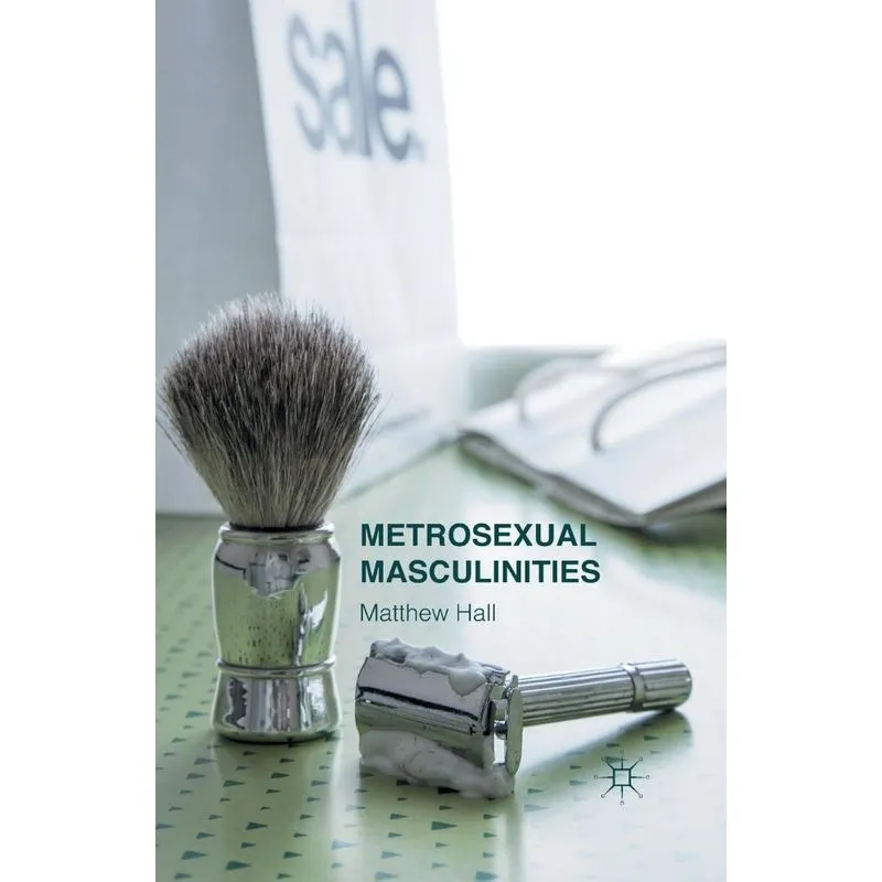 Metrosexual Masculinities