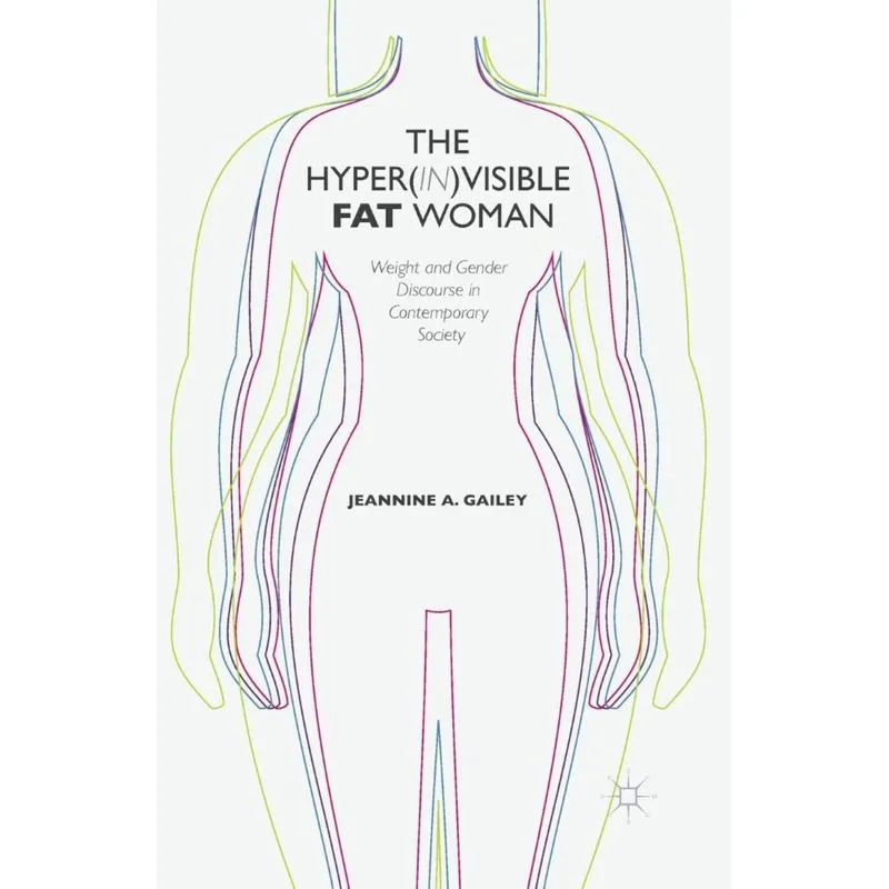 The Hyper(in)visible Fat Woman