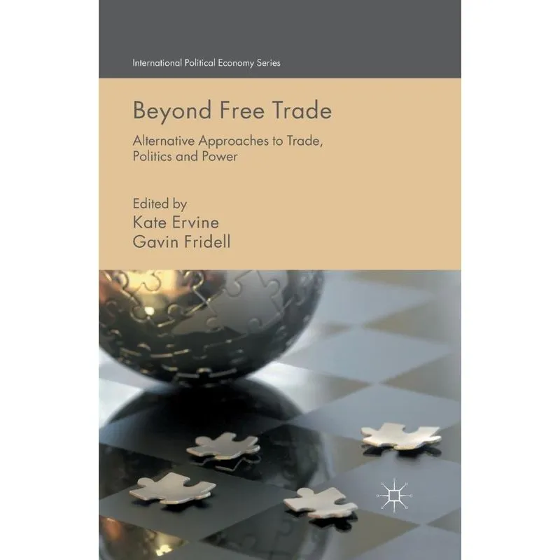 Beyond Free Trade