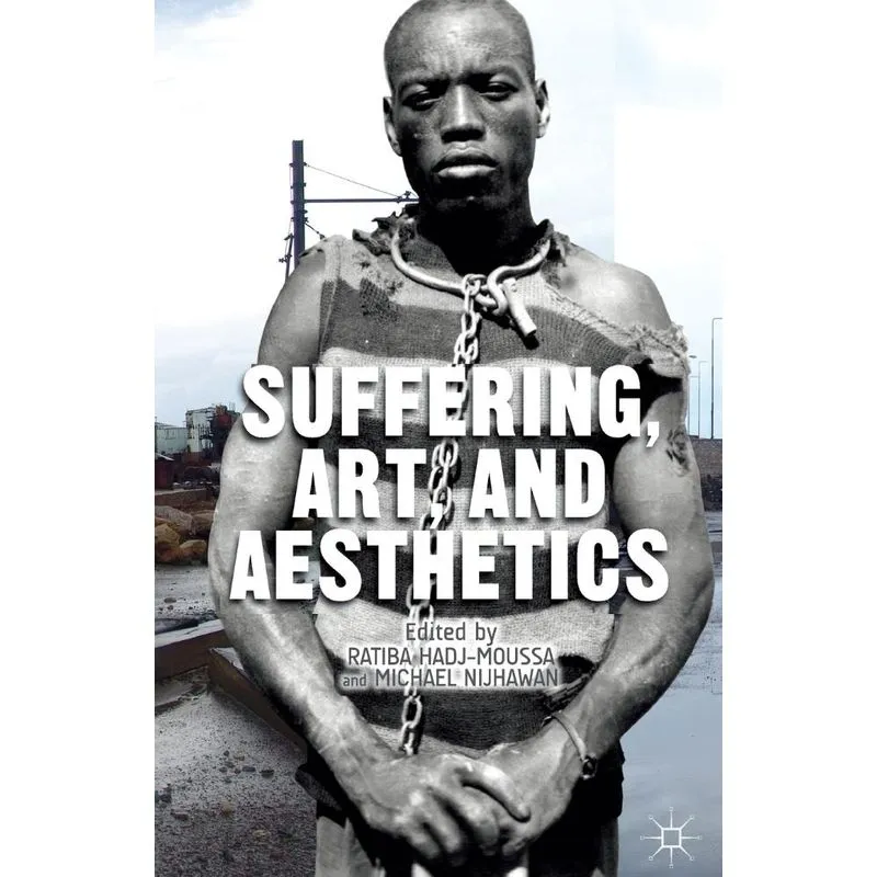 Suffering, Art, and Aesthetics