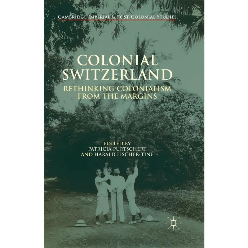 Colonial Switzerland