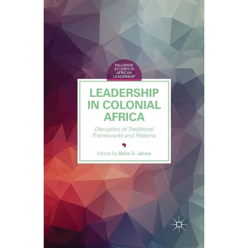 Leadership In Colonial Africa