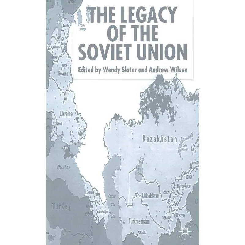 The Legacy of the Soviet Union
