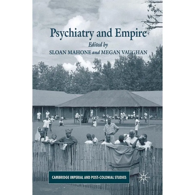 Psychiatry And Empire