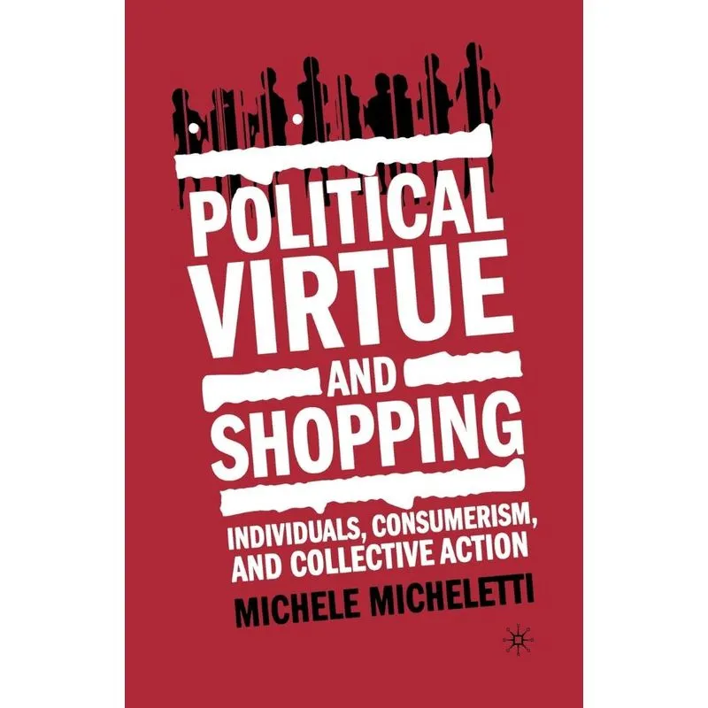 Political Virtue and Shopping