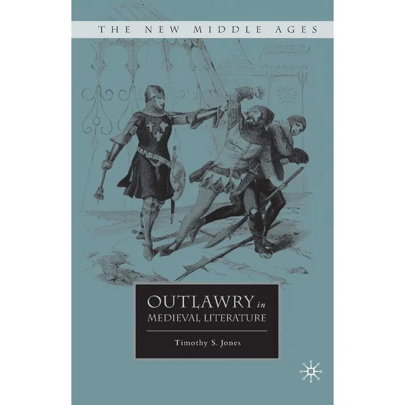 Outlawry in Medieval Literature