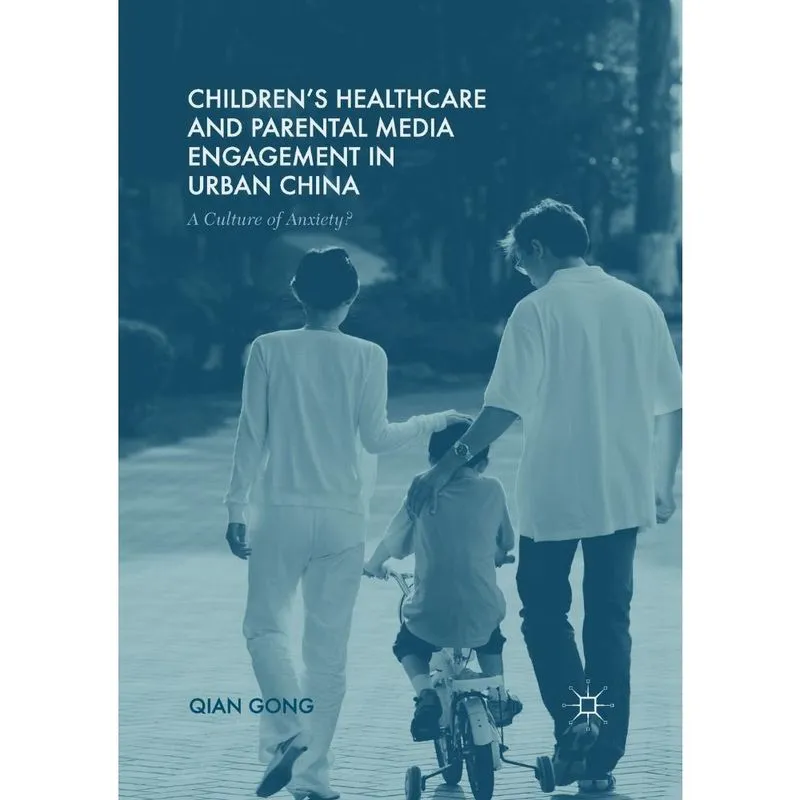 Childrens Healthcare and Parental Media Engagement in Urban China