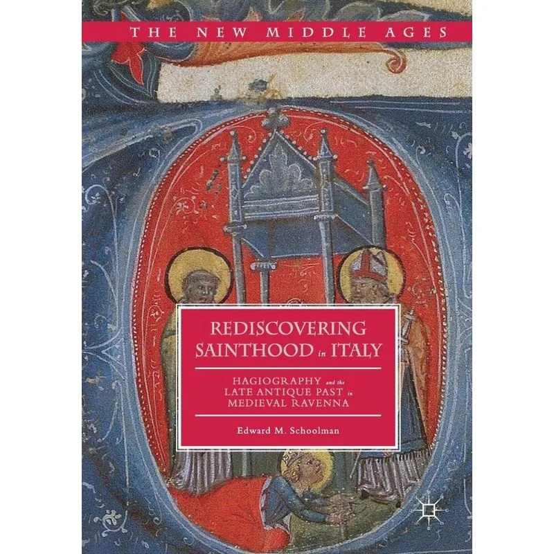 Rediscovering Sainthood in Italy