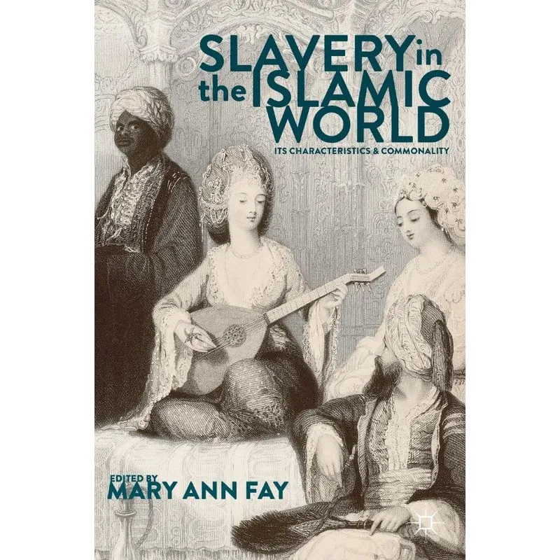 Slavery in the Islamic World