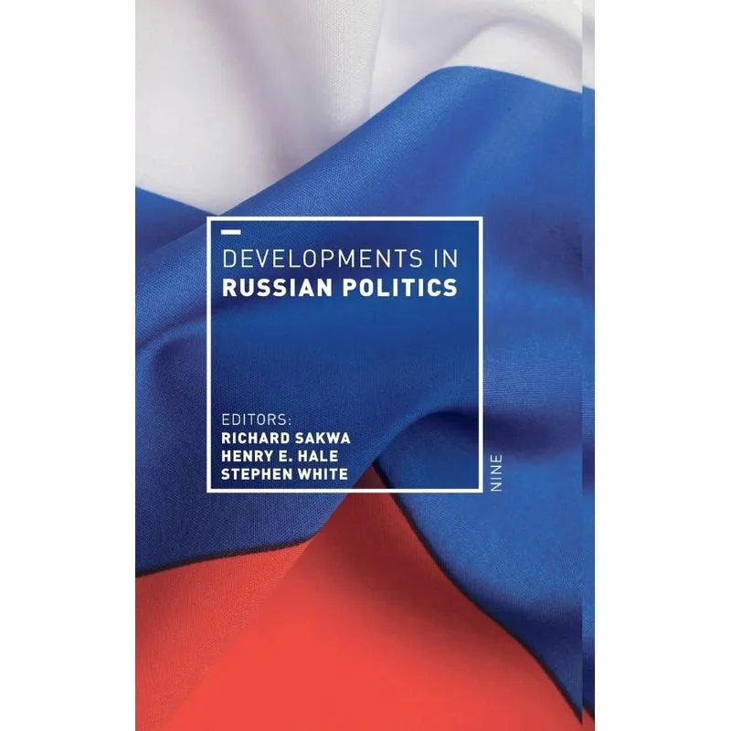 Developments in Russian Politics 9