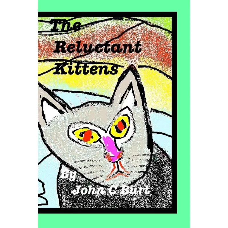 The Reluctant Kittens.