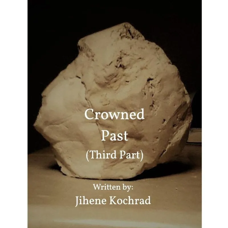 Crowned Past ( Third Part )